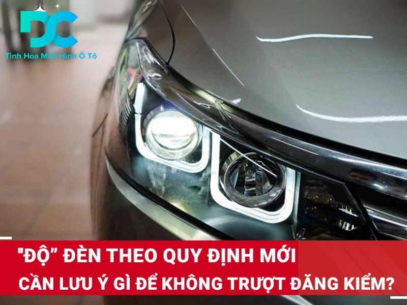 độ đèn bi led ô tô có đăng kiểm được không