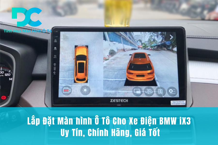 Lắp Đặt Màn hình Ô Tô Cho Xe Điện BMW iX3 Uy Tín, Chính Hãng, Giá Tốt