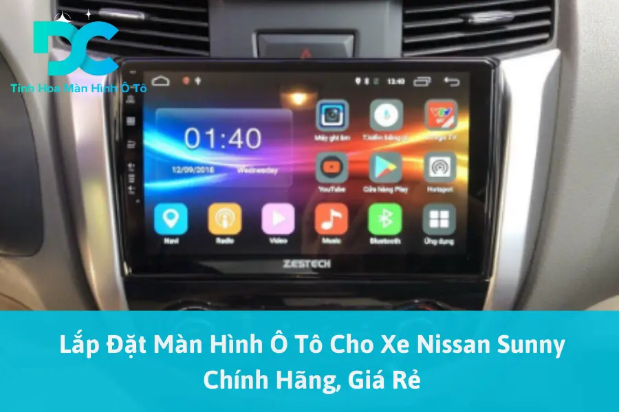 Lắp Đặt Màn Hình Ô Tô Cho Xe Nissan Sunny Chính Hãng, Giá Rẻ