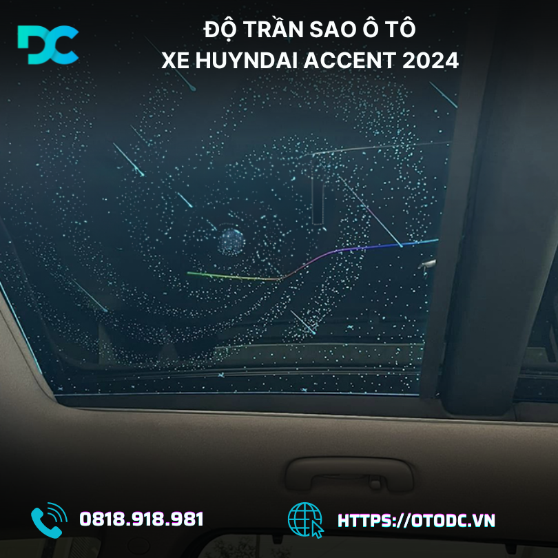 Độ Trần Sao Cho Xe Huyndai Accent 2024