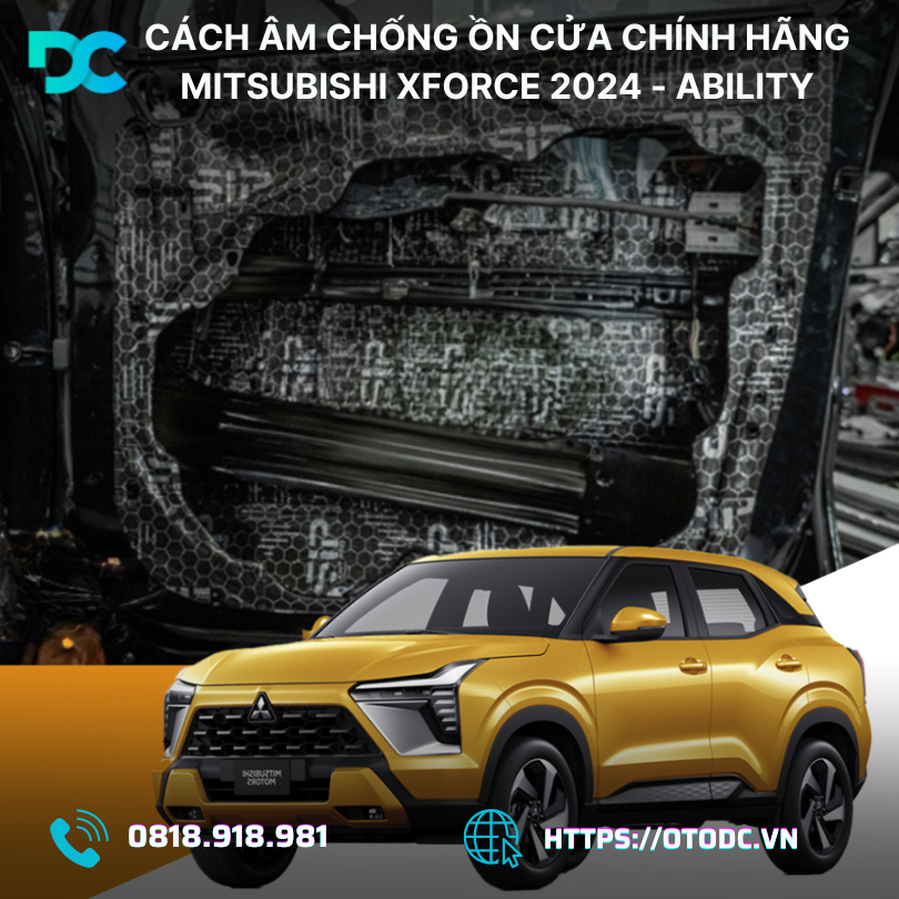 Cách Âm Chống Ồn Cửa Mitsubishi Xforce 2024 Chính Hãng Ability