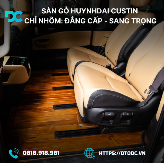 Sàn Gỗ Hyundai Custin Chỉ Nhôm Cao Cấp – Vẻ Đẹp Sang Trọng Cho Nội Thất Ô Tô